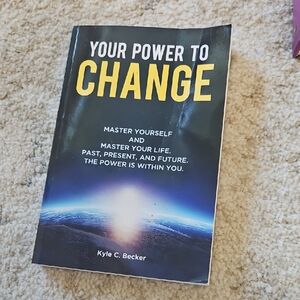 Your Power to Change by Kyle C. Becker - Soft Cover Book